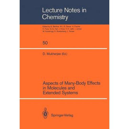Aspects of Many-Body Effects in Molecules and Extended Systems: Proceedings of the Workshop-Cum-Sympos..., Springer