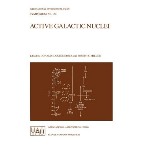 Active Galactic Nuclei: Proceedings of the 134th Symposium of the International Astronomical Union He..., Springer