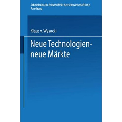 Neue Technologien -- Neue Markte, Gabler Verlag