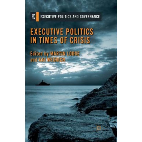 Executive Politics in Times of Crisis Paperback, Palgrave MacMillan