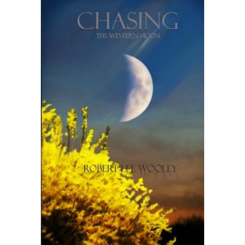 Chasing the Western Moon Paperback, Createspace Independent Publishing Platform