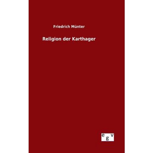 Religion Der Karthager Hardcover, Salzwasser-Verlag Gmbh