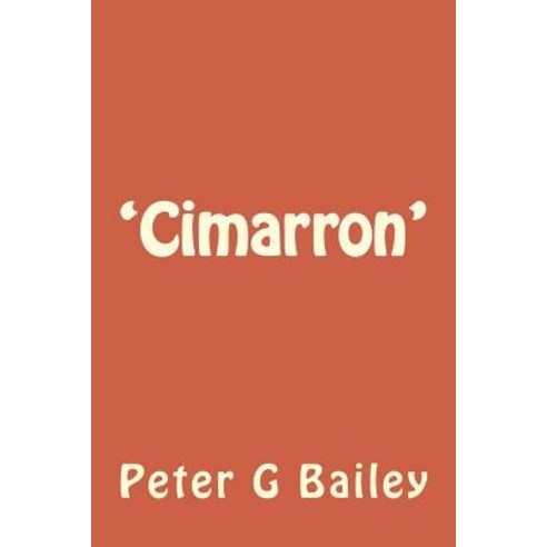''Cimarron'' Paperback, Createspace Independent Publishing Platform