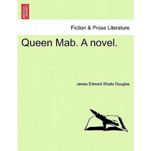 Queen Mab. a Novel. Paperback, British Library, Historical Print Editions
