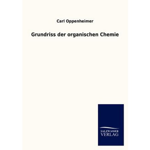 Grundriss Der Organischen Chemie Paperback, Salzwasser-Verlag Gmbh