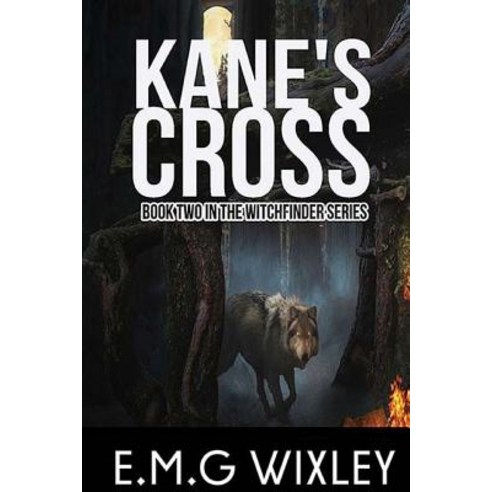 Kane''s Cross: Witchfinder Paperback, Createspace Independent ...