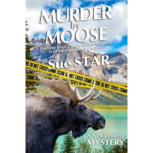 Murder by Moose Paperback, D. M. Kreg Publishing