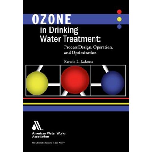 Ozone in Drinking Water Treatment Paperback, American Water Works Association