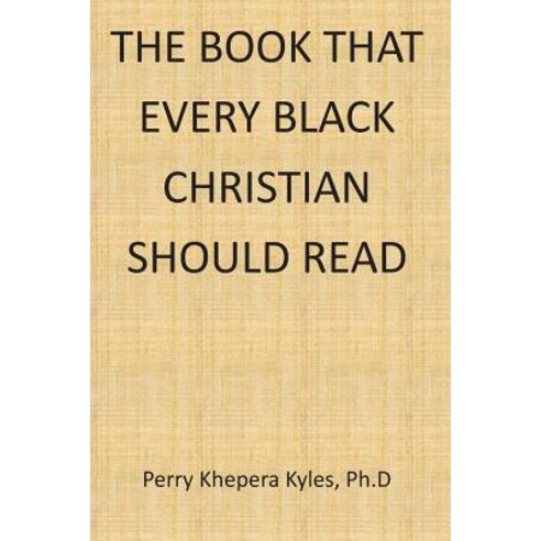 The Book That Every Black Christian Should Read Paperback, African Diaspora Press