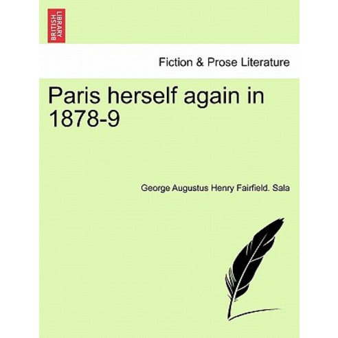 Paris Herself Again in 1878-9 Paperback, British Library, Historical Print Editions