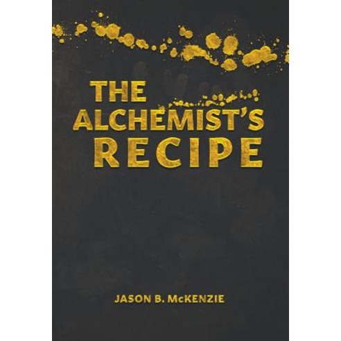 The Alchemist''s Recipe Hardcover, Tellwell Talent