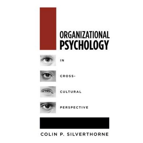 Organizational Psychology in Cross-Cultural Perspective Hardcover, New York University Press