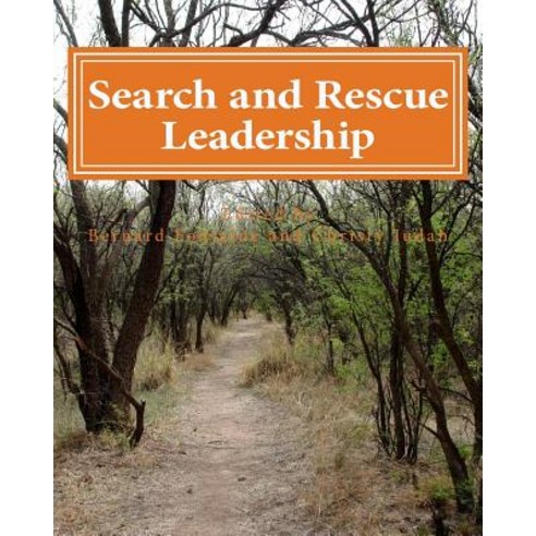Search and Rescue Leadership Paperback, Createspace Independent Publishing Platform
