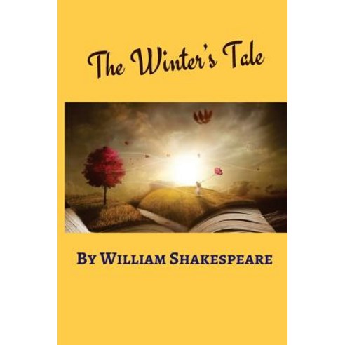 The Winter''s Tale: A Story of Loss and Redemption Paperback, Createspace Independent Publishing Platform