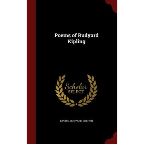 Poems of Rudyard Kipling Hardcover, Andesite Press