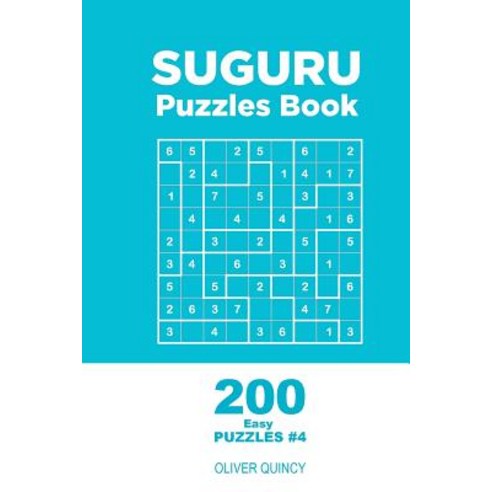 Suguru - 200 Easy Puzzles 9x9 (Volume 4) Paperback, Createspace Independent Publishing Platform
