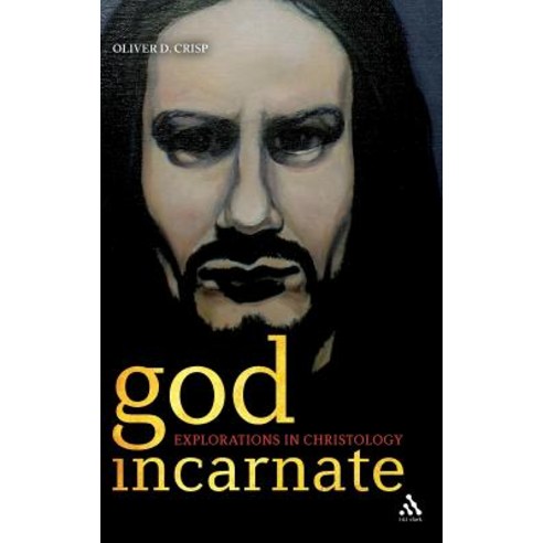 God Incarnate: Explorations in Christology Hardcover, Continnuum-3pl