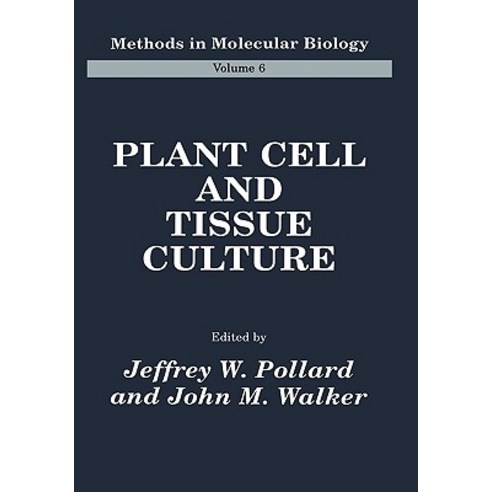 Plant Cell and Tissue Culture Hardcover, Humana Press