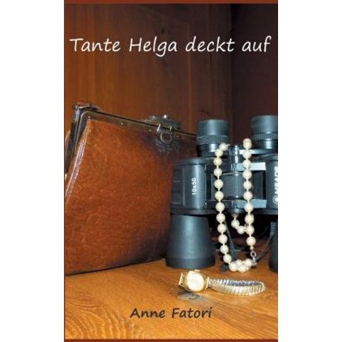 Tante Helga Deckt Auf Paperback, Books on Demand