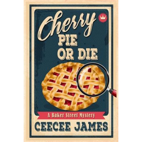 Cherry Pie or Die Paperback, Createspace Independent Publishing Platform