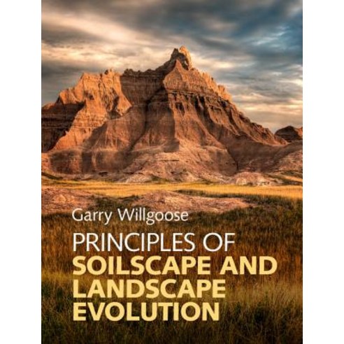 Principles of Soilscape and Landscape Evolution, Cambridge University Press