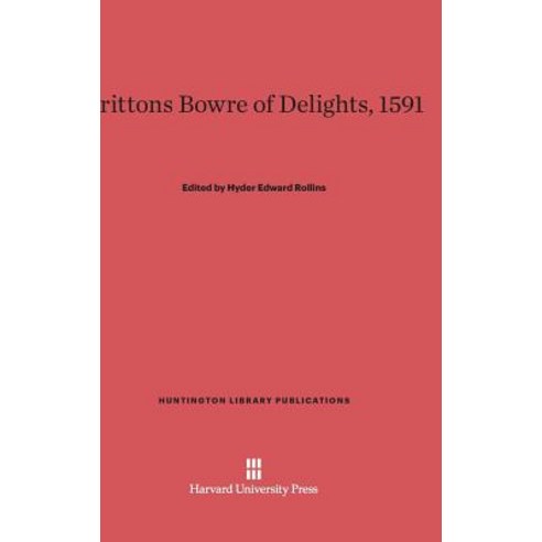 Brittons Bowre of Delights 1591 Hardcover, Harvard University Press