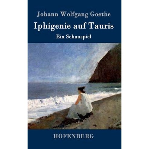 Iphigenie Auf Tauris Hardcover, Hofenberg