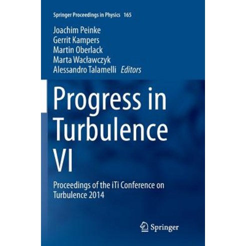 Progress in Turbulence VI: Proceedings of the Iti Conference on Turbulence 2014 Paperback, Springer