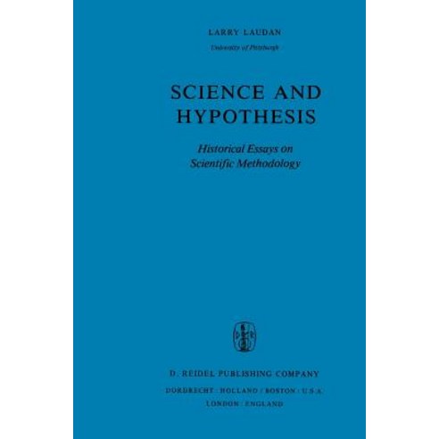 Science and Hypothesis: Historical Essays on Scientific Methodology Paperback, Springer