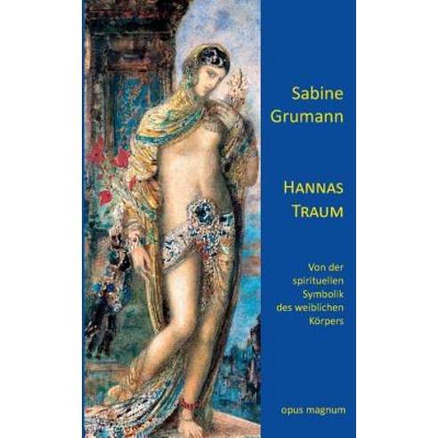 Hannas Traum Paperback, Opus Magnum