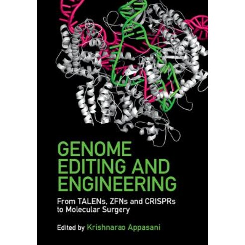 Genome Editing and Engineering: From Talens Zfns and Crisprs to Molecular Surgery Hardcover, Cambridge University Press