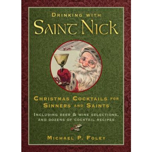 Drinking with St. Nick Hardcover, Regnery Publishing