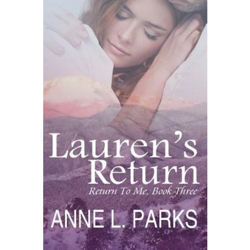 Lauren''s Return Paperback, Createspace Independent Publishing Platform