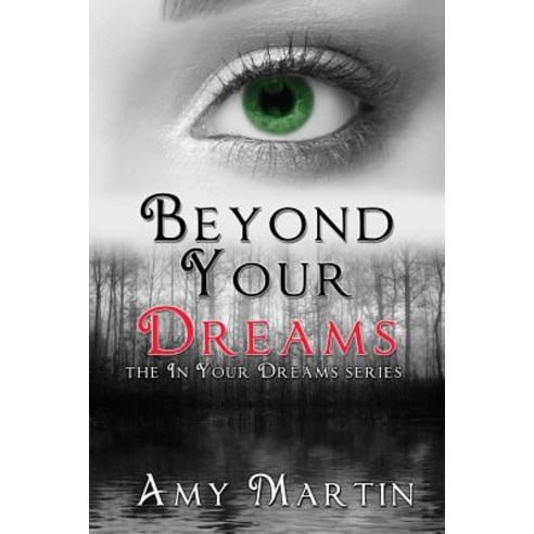 Beyond Your Dreams Paperback, Amy Martin