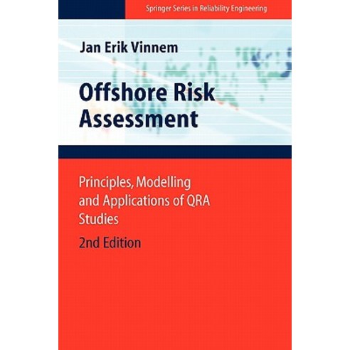 Offshore Risk Assessment: Principles Modelling and Applications of Qra Studies Paperback, Springer