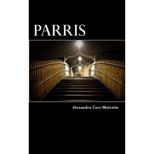 Parris Paperback, Createspace Independent Publishing Platform