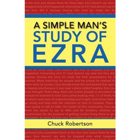 A Simple Man''s Study of Ezra Paperback, WestBow Press