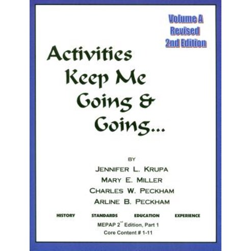 Activities Keep Me Going and Going: Volume a Paperback, Idyll Arbor