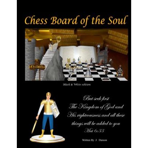 Chess Board of the Soul: The Black and White Edition Paperback, Vista Pacifica Press