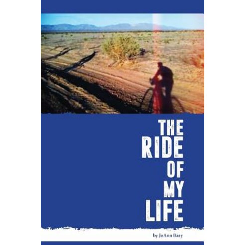 The Ride of My Life Paperback, Createspace Independent Publishing Platform