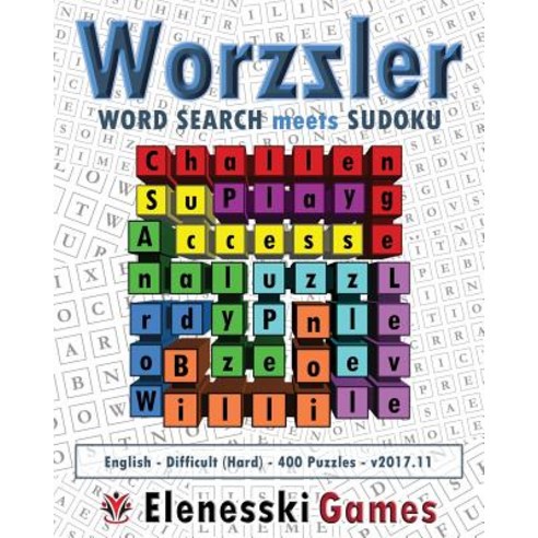 Worzzler (English Difficult 400 Puzzles) 2017.11: Word Search Meets Sudoku Paperback, Createspace Independent Publishing Platform