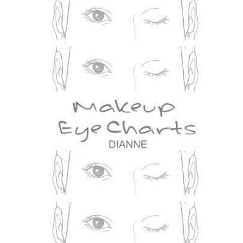 Makeup Eye Charts Dianne Paperback, Createspace Independent Publishing Platform
