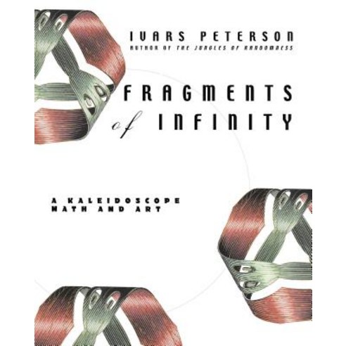Fragments of Infinity: A Kaleidoscope of Math and Art Paperback, Wiley