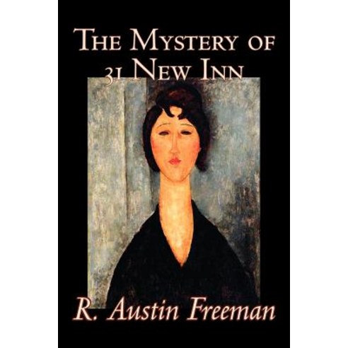 The Mystery of 31 New Inn by R. Austin Freeman Fiction Mystery & Detective Paperback, Aegypan