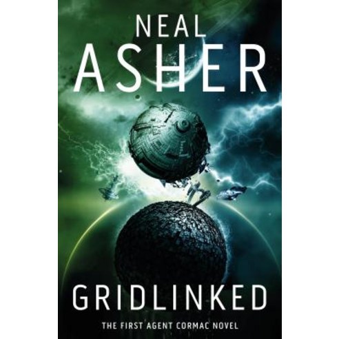 Gridlinked: The First Agent Cormac Novel Mass Market Paperbound, Night Shade Books