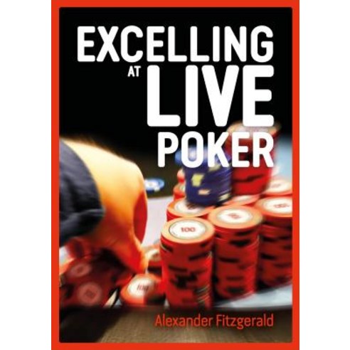 Excelling at Live Poker Paperback, D&b Publishing