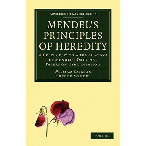 Mendel`s Principles of Heredity, Cambridge University Press