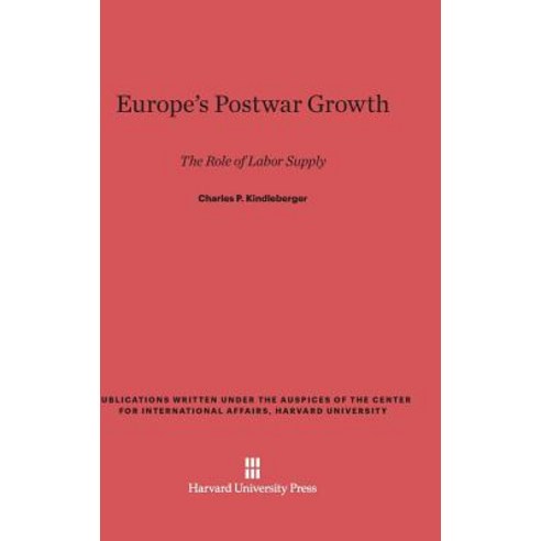 Europe''s Postwar Growth Hardcover, Harvard University Press