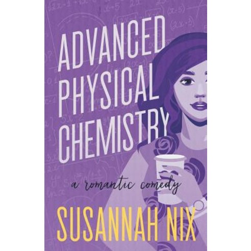 Advanced Physical Chemistry: A Romantic Comedy Paperback, Haver Street Press