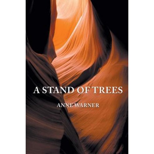 A Stand of Trees Paperback, Xlibris Corporation